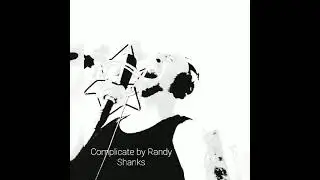 Complicate by Randy Shanks ..Instrumental