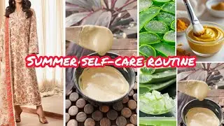 Summer self-care routine part 1| self-care routine for busy mom and house wives