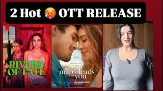 Rivers of Fate🔥& The Map That Leads To You ❤️Review In Hindi Prime Video + Netflix New Releases 