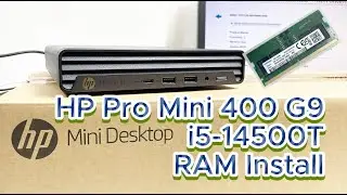 HP Pro Mini 400 G9 i5-14500T RAM Install | A54WVET | HP Pro Mini 400 G9 Desktop PC