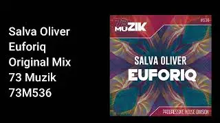 Salva Oliver - Euforiq (Original Mix)