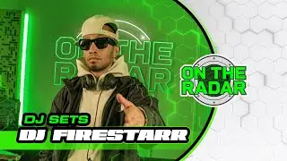 DJ Firestarr | On The Radar DJ SET (U.S/UK RAP & HIP-HOP / REMIXES DANCEHALL / JERSEY DRILL)