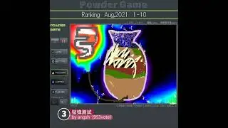 Powder Game - Top 10 - User Data Ranking for August 2021.
