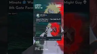 Minato 🥶 Was Faster ⚡ Than Might Guy 💀 8th Gate Formation 🔥😈 || #viralshort