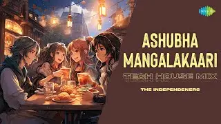 Ashubha Mangalakaari - Tech House Mix | The Independeners | Super Sharanya | Justin Varghese