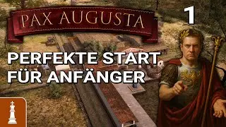 Der PERFEKTE START für ANFÄNGER ♚ Let's Play Pax Augusta #1 | deutsch gameplay