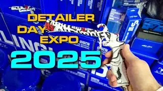 ВИДЕООБЗОР DETAILER DAY EXPO 2025 | крупнейшая детейлинг-выставка