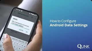 How to Configure Android Data Settings | Q Link Wireless