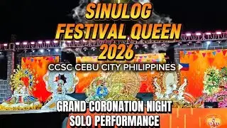 SINULOG FESTIVAL QUEEN 2026 GRAND CORONATION NIGHT AND SOLO PERFORMANCE #sinulog2026 #cebucity 