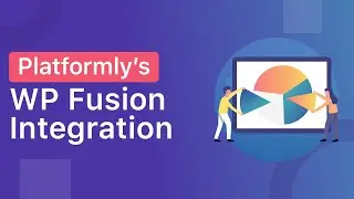 Platformly's WP Fusion Integration 🎓