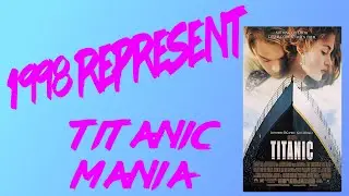 1998 Represent Episode 1 - Titanic Mania