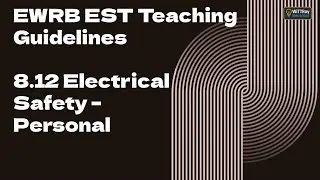 EWRB EST Teaching Guideline 8.12 Electrical safety &ndash; personal