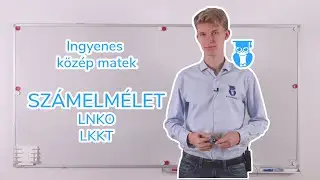 02 23 Számelmélet   LNKO, LKKT   Középszintű matek érettségi