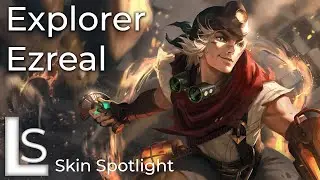 Explorer Ezreal - Skin Spotlight - League of Legends