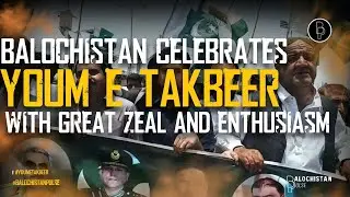 Balochistan celebrates Youm-e-Takbeer with great zeal and enthusiasm| Balochistan Pulse