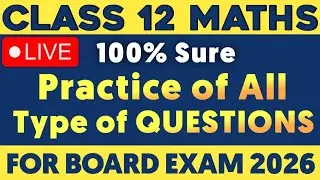 1st LIVE class| 12th Maths Practice of Questions for board Exam 2026