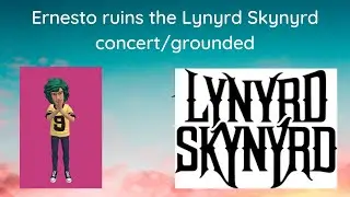 Season 5 Finale: Ernesto ruins the Lynyrd Skynyrd concert/grounded