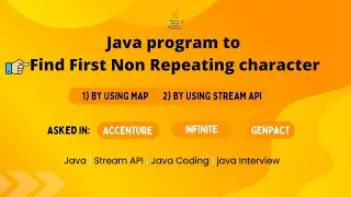 Java program to find first non repeating character in a string | 2.5 to 5 yrs experience | Interview