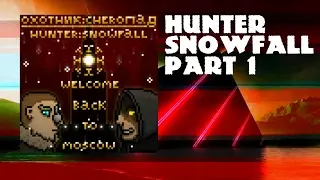 Hunter: Snowfall [Custom Campaign] Part 1