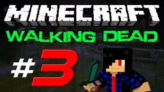 Minecraft: The Walking Dead Survival! Episode 3 - Traveling at Night