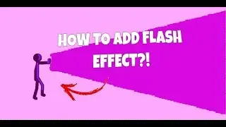 How To Add The FLASH EFFECT IN PIVOT! : Part 2 (Cool Effect)