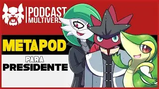 Metapod para Presidente, junto a Scizorite, Peter Nat y Niby | Podcast Multiverso