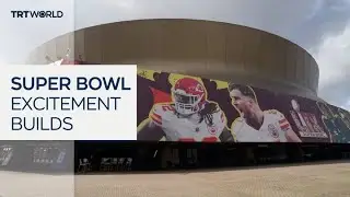 Super Bowl frenzy takes over New Orleans