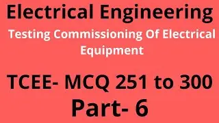 TCEE MCQ | Testing And Commissioning Of Elelctcal Equipment Mcq | Gtu Exam News |Gtu Exam news Today