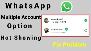 WhatsApp Multiple Accounts Option Not Showing | WhatsApp New Update Multiple Accounts