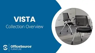 OfficeSource Vista Collection Overview