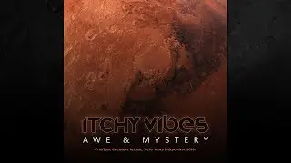 Itchy Vibes - Awe & Mystery (YouTube Exclusive) ★ Psytrance | 1080p HD (2018)