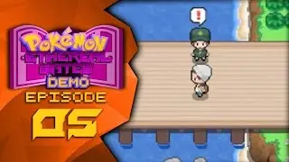 Pok&eacute;mon Ethereal Gates Demo Ep.05 - 
