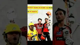 TEAMS to Score FASTEST 100 Runs in IPL 😱
