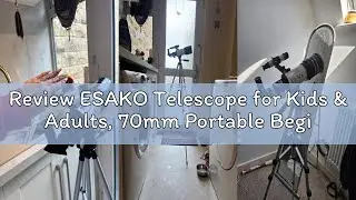 Review ESAKO Telescope for Kids & Adults, 70mm Portable Beginner Telescopes with 3 Eyepieces, Height