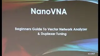 NanoVNA Presentation by David Houser KG5RDF