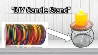 Tea light Holder from Bangles