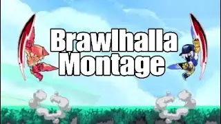 Brawlhalla Montage