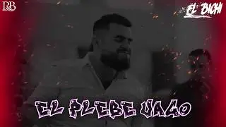 El Bichi - El Plebe Vago [Lyric Video]