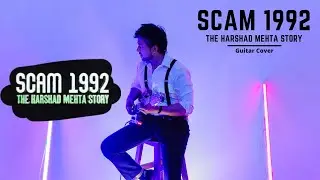 Scam 1992 Theme Song | Guitar Cover | Mann Sharma | Electric Guitar | Prateek Gandhi |
