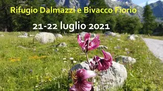 Rifugio Dalmazzi  e Bivacco Fiorio 21,22-07-2021