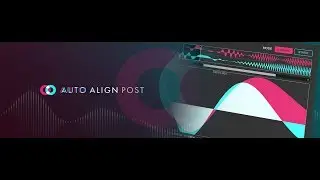 Introducing Auto-Align Post