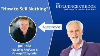 Joe Pallo On How To Sell Nothing