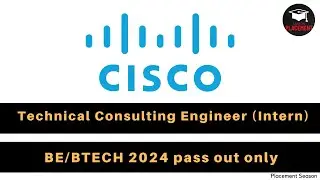 Technical Consulting Engineer (Intern) | Cisco Internship | Batch 2024 Passout only