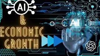 The Impact of AI on Economic Growth: Exploring the Synergy