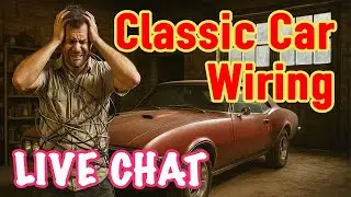 Understanding Classic Car Wiring - FBF LIVE 4.11.25