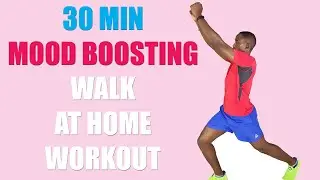 30 Minute MOOD BOOSTING Walk at Home Workout/ Fun Walking in Place