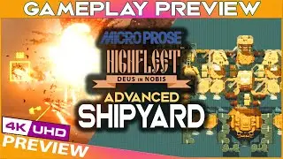 ADVANCED SHIP BUILDING | HighFleet by MicroProse FIRST LOOK [4K UHD PREVIEW]
