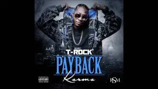 T-Rock - Still Dat Nigga (New 2017)