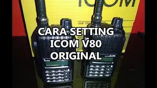 CARA SETTING ICOM IC V80 HT HANDY WALKIE TALKIE / CARA MENGKONEKSIKAN ICOM bUKAN HT BAOFENG PXTON