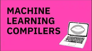 Machine Learning Compilers